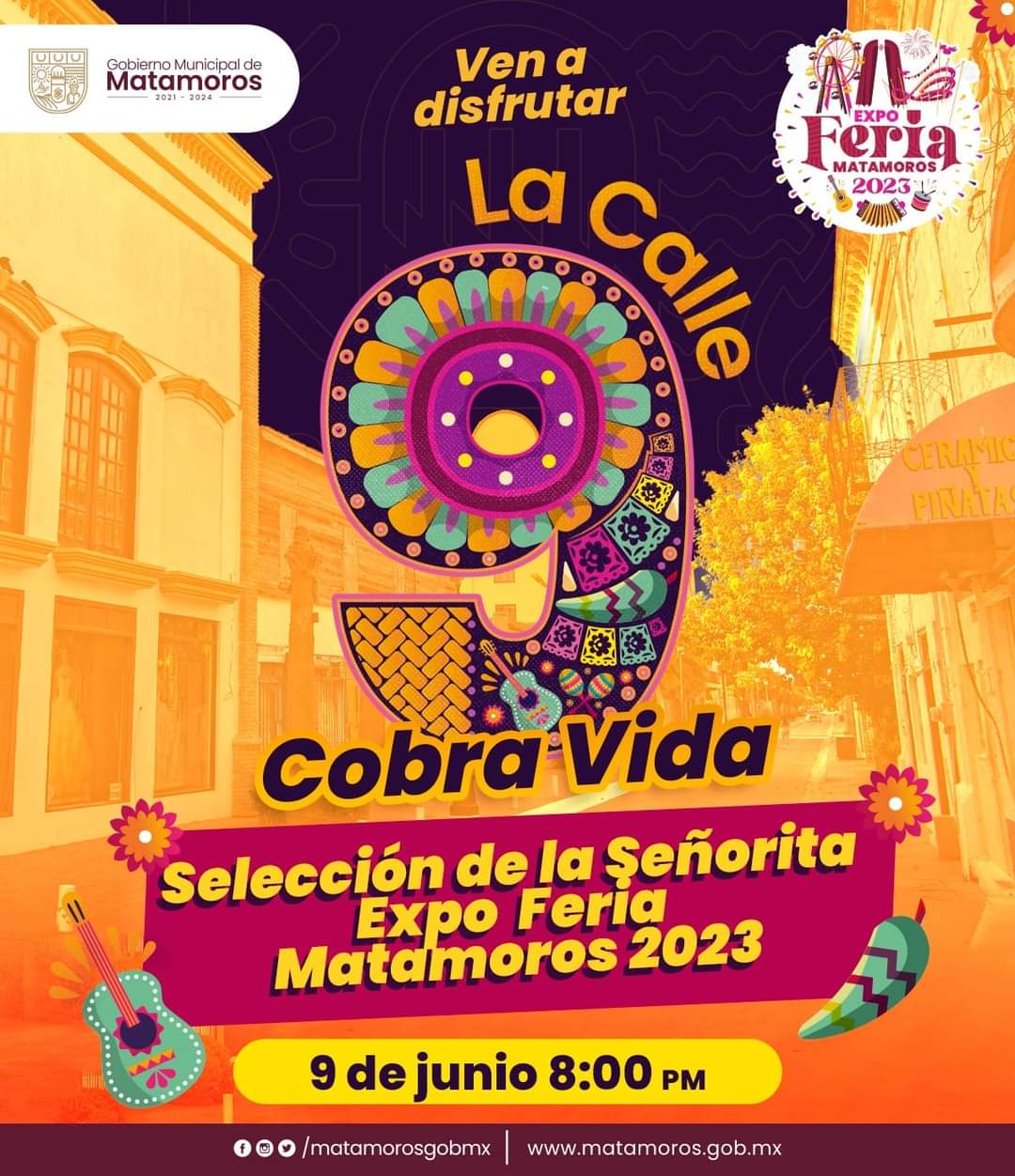 INVITA GOBIERNO DE MATAMOROS A LA CALLE 9 COBRA VIDA EN DONDE SE